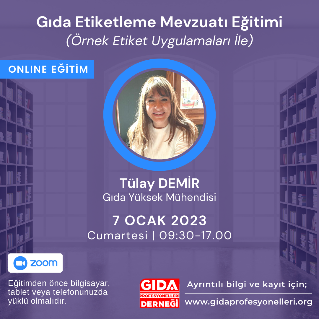 GIDA ETİKETLEME MEVZUATI EĞİTİMİ (ÖRNEK ETİKET UYGULAMALARI İLE)
